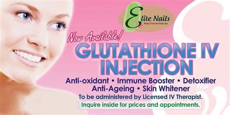 elite nails hand foot  body spa glutathione iv injection