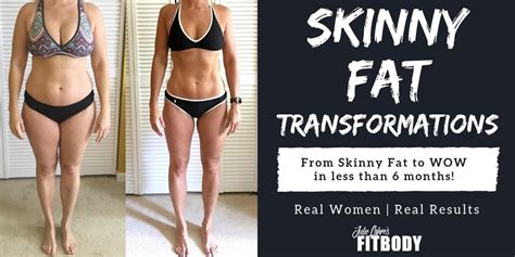 Skinny Fat Transformation Skinny Fat Workout Skinny Fat Diet