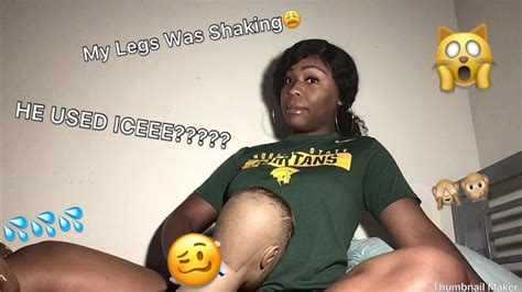 my first time getting head😩‼️ story time youtube