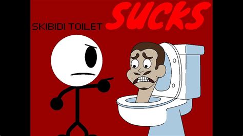 Skibidi Toilet Sucks Youtube