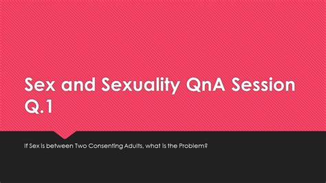 Sex And Sexuality Qna Youtube
