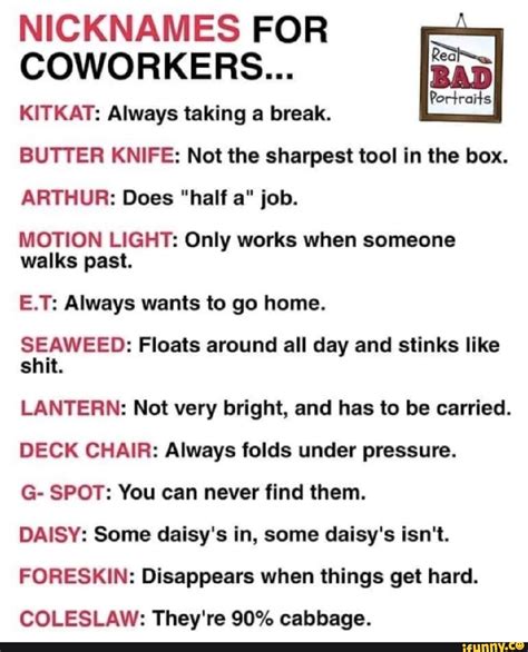 nicknames  coworkers bi kitkat    break butter
