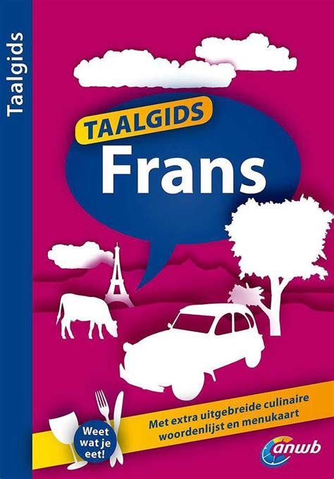 anwb taalgids frans anwb gidsen en kaarten reis taal en stedengidsen boeken