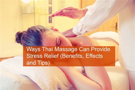 Can Thai Massage Provide Stress Relief Benefits Effects