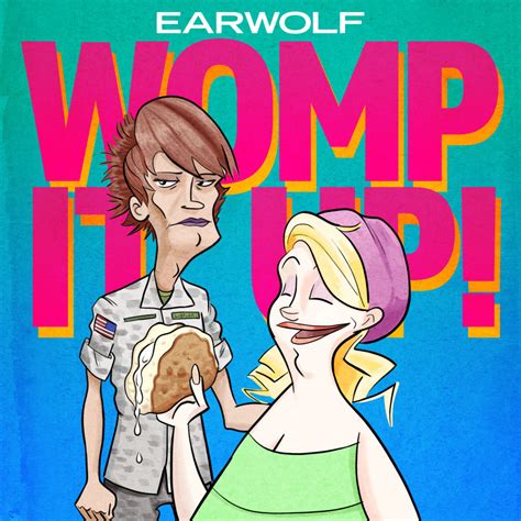 womp it up podcast on earwolf
