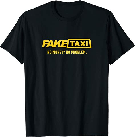 Fake Taxi No Money No Problem O Neck Cotton T Shirt Men Casual Short