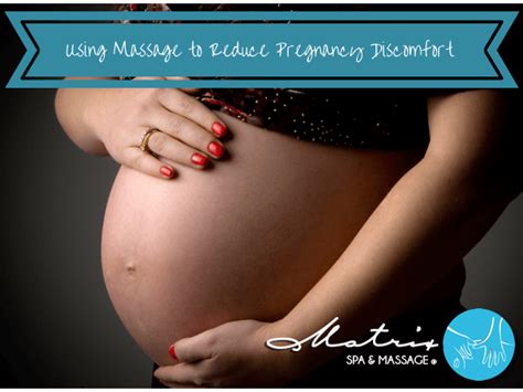 matrix spa and massage in utah massage reduces pregnancy discomfort