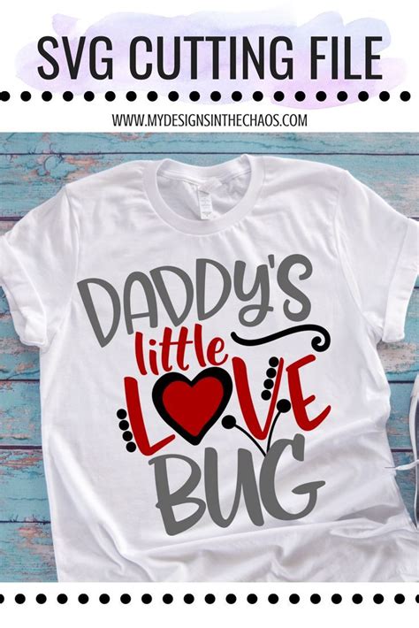 daddy s little love bug valentine t shirts daddy