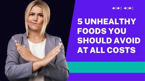 5 unhealthy foods you should avoid at all costs walkin lab