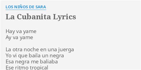 La Cubanita Lyrics By Los NiÑos De Sara Hay Va Yame Ay