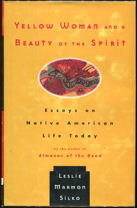 yellow woman   beauty   spirit essays  native american life