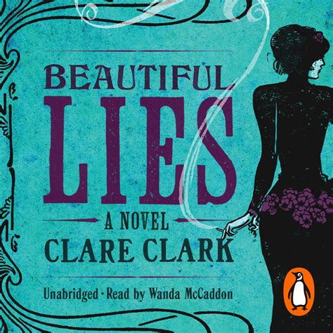 Beautiful Lies By Clare Clark Penguin Books Australia