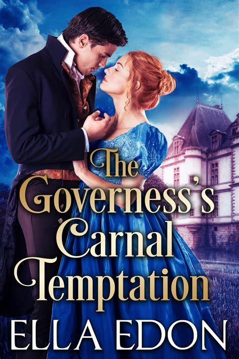 The Governess S Carnal Temptation Historical Regency Romance By Ella