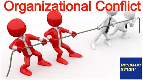 organizational conflict youtube