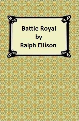 battle royal  ralph ellison