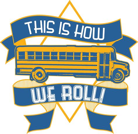 school bus driver how we roll keep it school
