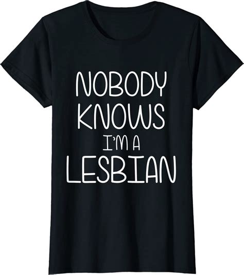 womens nobody knows i m lesbian t shirt clothing