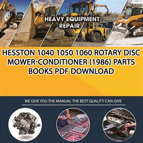 hesston    rotary disc mower conditioner  parts books   service