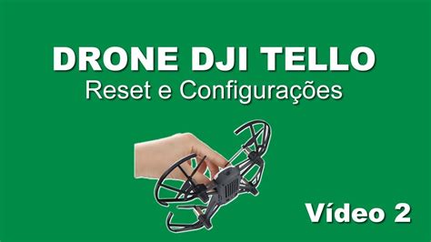 drone dji tello reset  configuracoes video  youtube