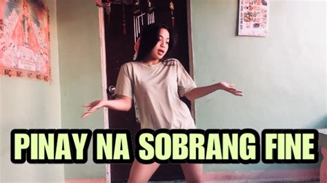 Pinay Na Sobrang Fine Dance Challenge Kyle Zagado Youtube