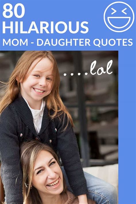 funny mother daughter quotes  brighten  day