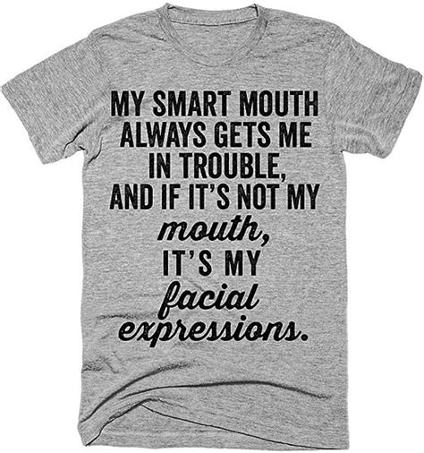 Men S Women S Graphic T Shirt My Smart Mouth Always Gets