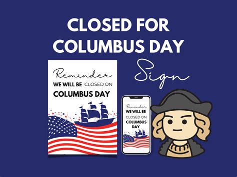 columbus day closed sign closed  columbus day sign   closed