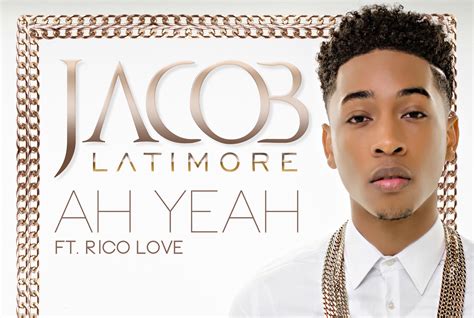 New Video Jacob Latimore Ah Yeah Featuring Rico Love