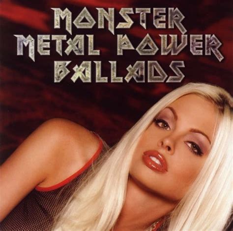 Monster Metal Power Ballads Various Artists Songs Reviews Credits