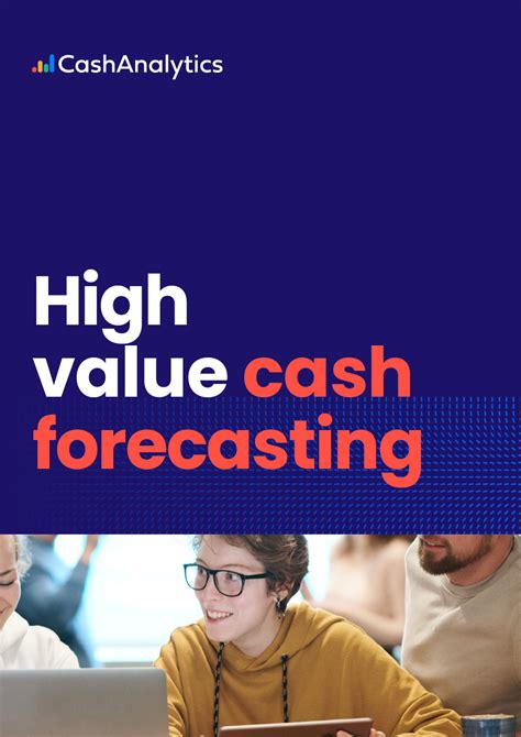 high  cash forecasting