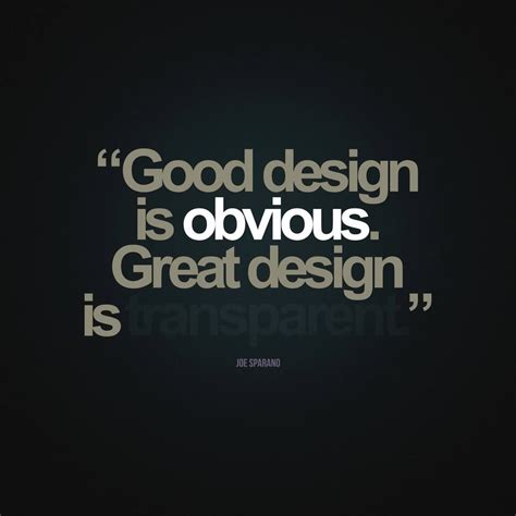 good design  obvious great design  transparent joe sparano