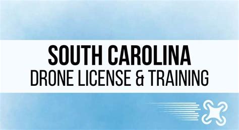 south carolina drone pilot license requirements  training