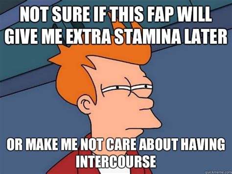 Not Sure If This Fap Will Give Me Extra Stamina Later Or Make Me Not