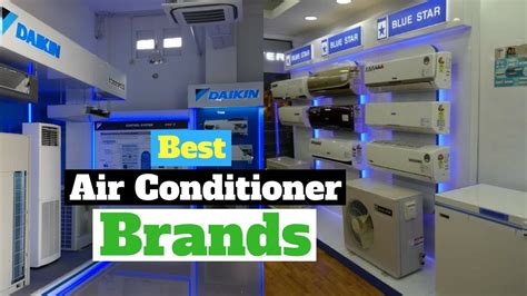 air conditioner brands   world air conditioning companies youtube