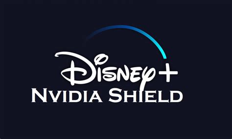 disney   nvidia shield  working methods techowns