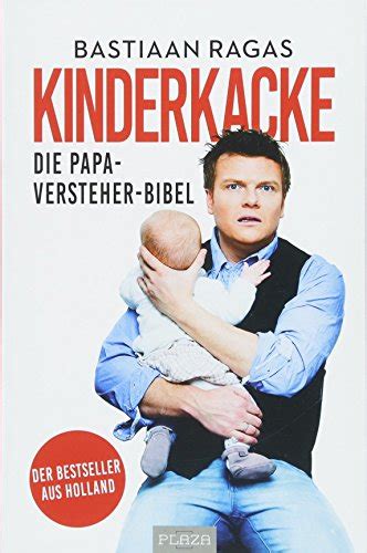 schnuller sex and kinderkacke die papa versteherbibel der bestseller