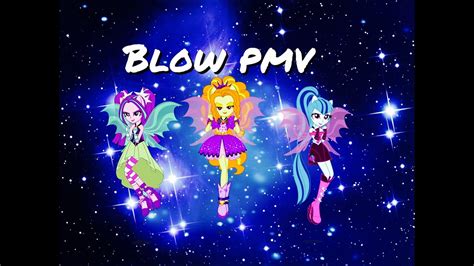 The Dazzlings ~ Blow ~ {pmv} For Mlp Obsessions Pmv Contest Youtube