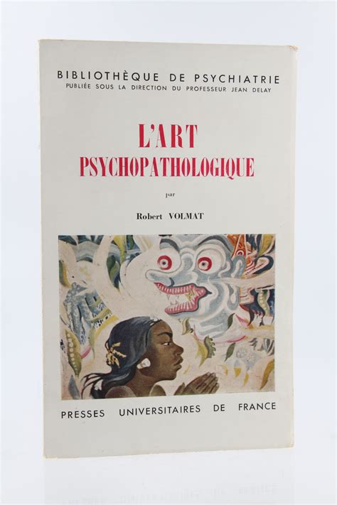 volmat lart psychopathologique prima edizione edition originalecom