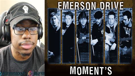 emerson drive moments reaction youtube