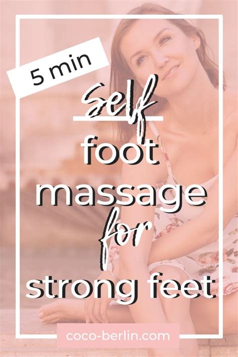 a strengthening foot massage a diy simple foot massage for strong feet