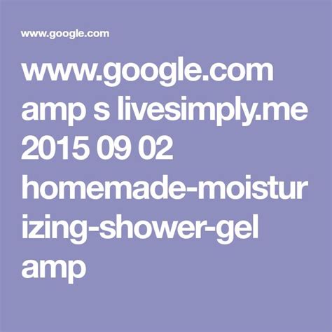 Homemade Moisturizing Shower Gel Live Simply Homemade Shower Gel