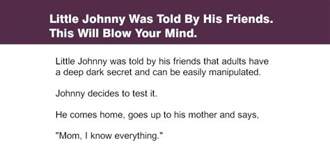 Little Johnny Was Told By His Friends