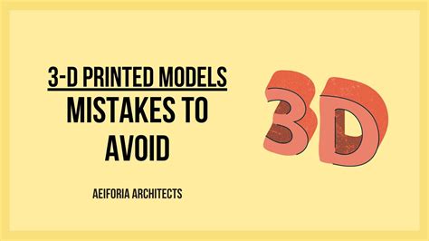 mistakes  avoid  designing  printed models