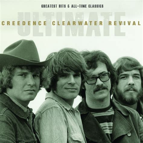 Creedence Clearwater Revival Ultimate Creedence Clearwater Revival
