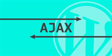 ajax  wordpress le guide