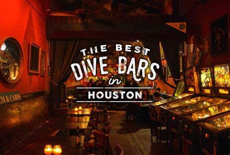 the best dive bars in houston with images houston bars