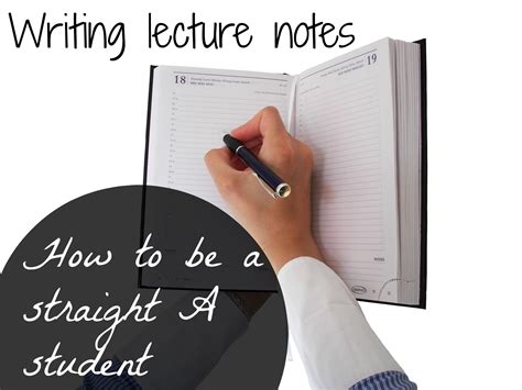 writing lecture notes tips    straight  student