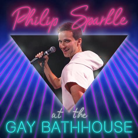 At The Gay Bathhouse Album By Philip Sparkle Spotify