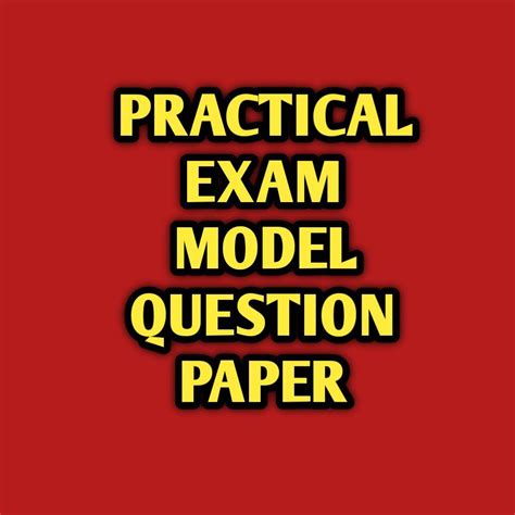 practical examination model question paper