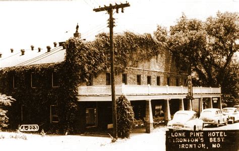 historical photographs  post cards  iron county missouri lone pine hotel missouri